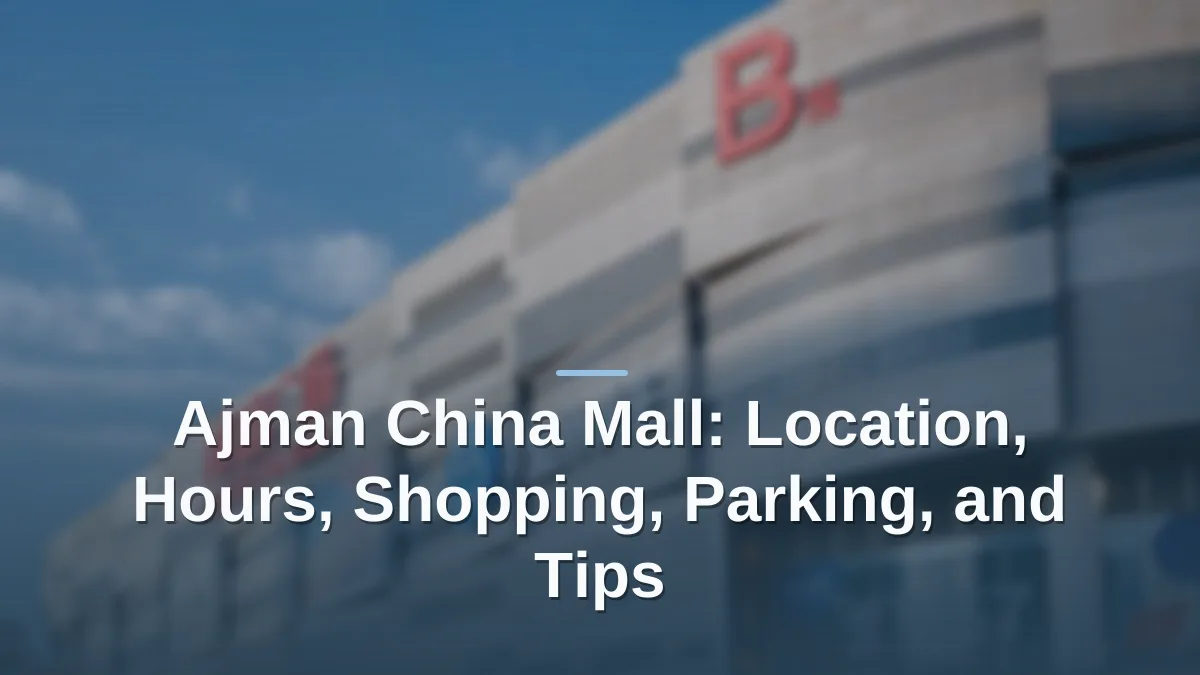ajman china mall