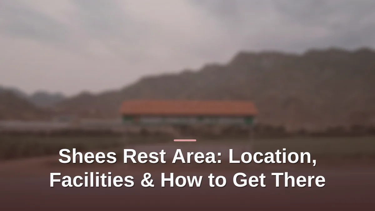 Shees rest area